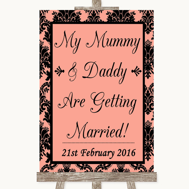 Coral Damask Mummy Daddy Getting Married Personalised Wedding Sign