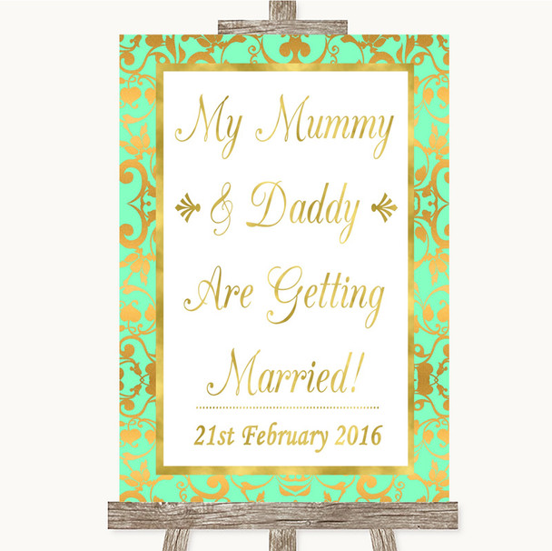 Mint Green & Gold Mummy Daddy Getting Married Personalised Wedding Sign