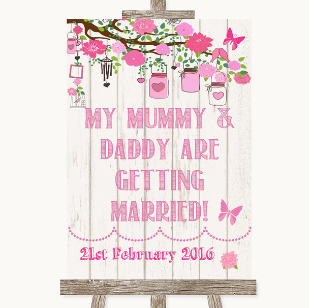 Pink Rustic Wood Mummy Daddy Getting Married Personalised Wedding Sign