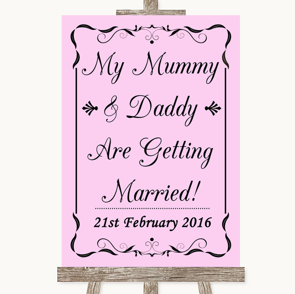 Pink Mummy Daddy Getting Married Personalised Wedding Sign