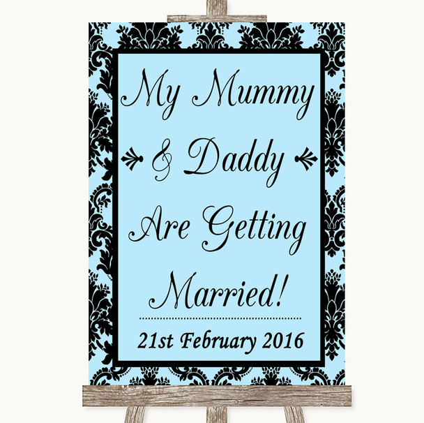 Sky Blue Damask Mummy Daddy Getting Married Personalised Wedding Sign