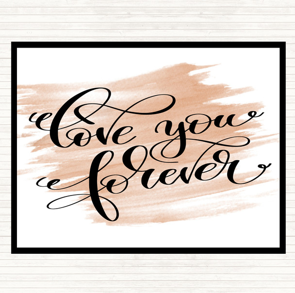Watercolour Love You Forever Quote Dinner Table Placemat