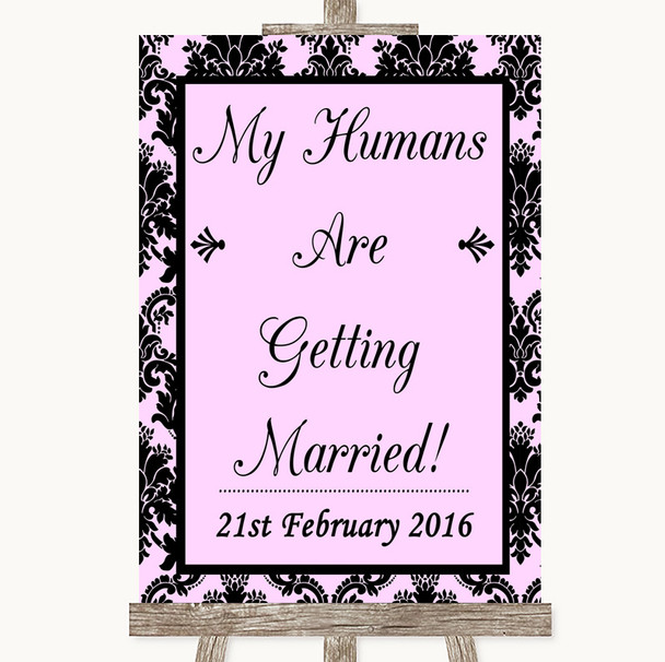 Baby Pink Damask My Humans Are Getting Married Personalised Wedding Sign Baby Pink Damask My Humans Are Getting Married Personalised Wedding Sign