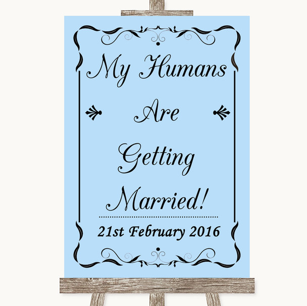 Blue My Humans Are Getting Married Personalised Wedding Sign