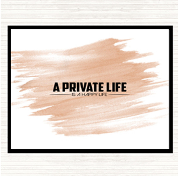 Watercolour A Private Life Quote Dinner Table Placemat