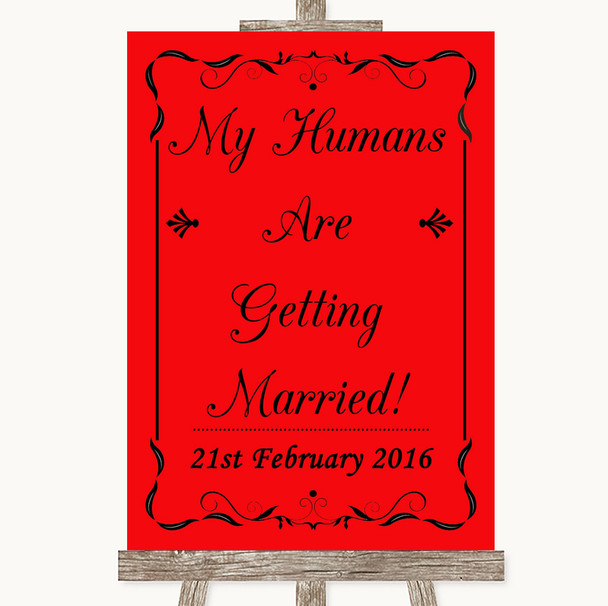 Red My Humans Are Getting Married Personalised Wedding Sign