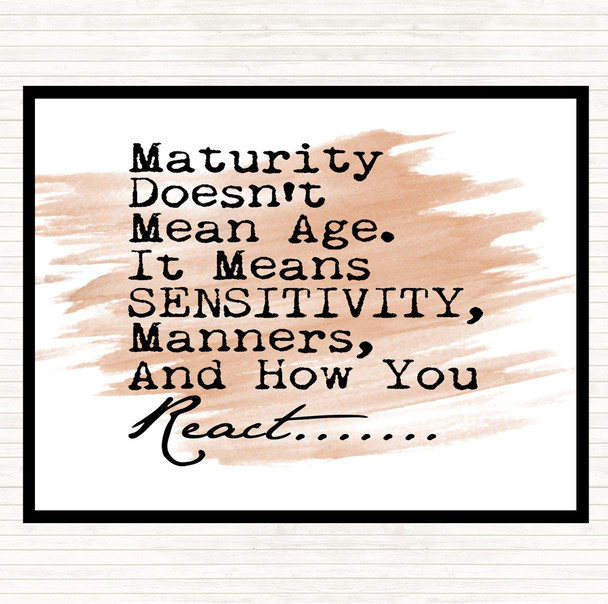 Watercolour Maturity Doesn't Mean Age Quote Mouse Mat Pad