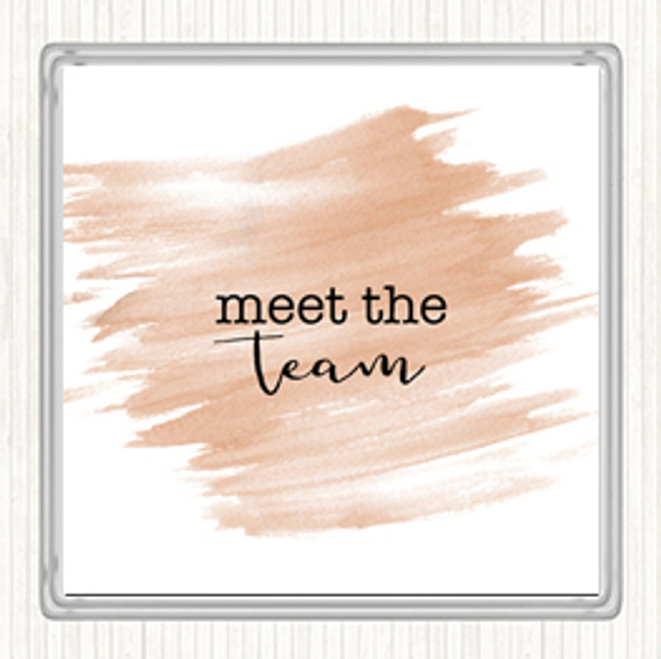 Watercolour Meet The Team Quote Drinks Mat Coaster