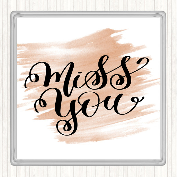 Watercolour Miss You Quote Drinks Mat Coaster
