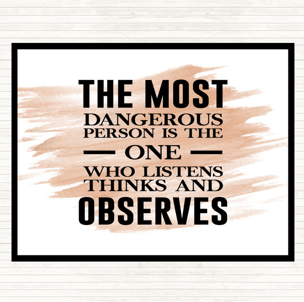 Watercolour Most Dangerous Person Quote Dinner Table Placemat