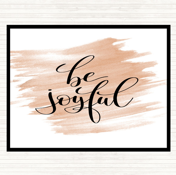 Watercolour Be Joyful Quote Mouse Mat Pad