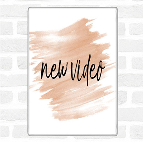 Watercolour New Video Quote Jumbo Fridge Magnet