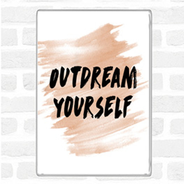 Watercolour Outdream Yourself Quote Jumbo Fridge Magnet