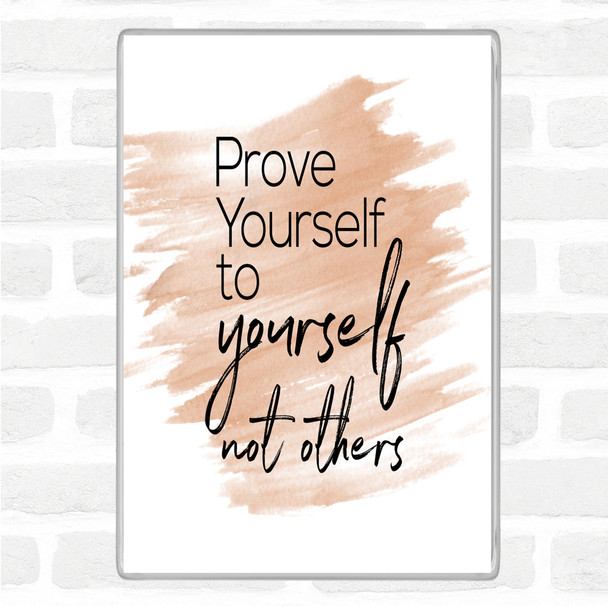 Watercolour Prove Yourself Quote Jumbo Fridge Magnet