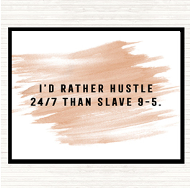 Watercolour Rather Hustle Quote Dinner Table Placemat