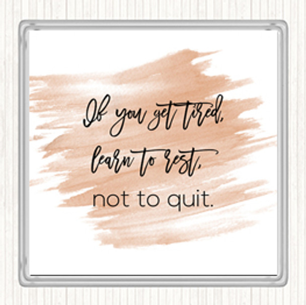 Watercolour Rest Not Quit Quote Drinks Mat Coaster