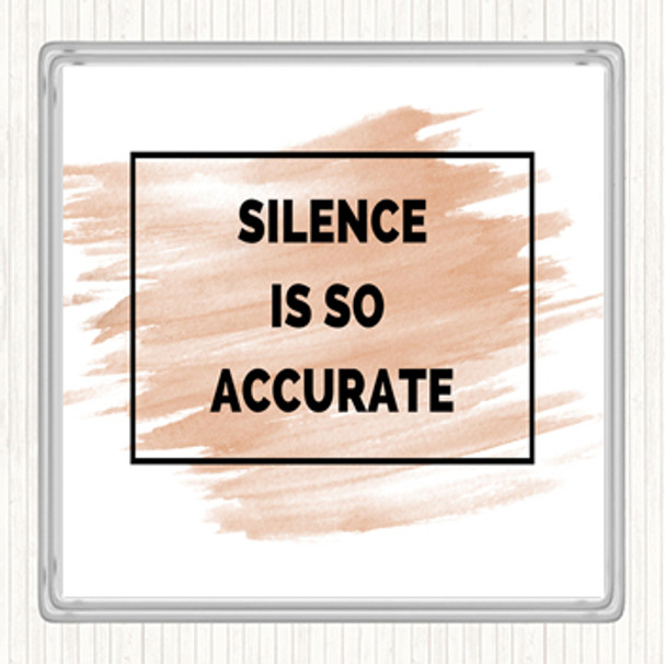 Watercolour Silence Is Accurate Quote Drinks Mat Coaster