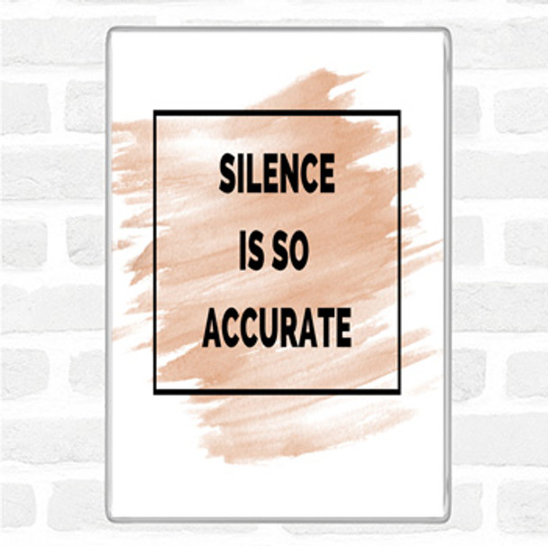 Watercolour Silence Is Accurate Quote Jumbo Fridge Magnet