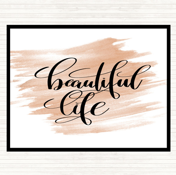 Watercolour Beautiful Life Quote Dinner Table Placemat