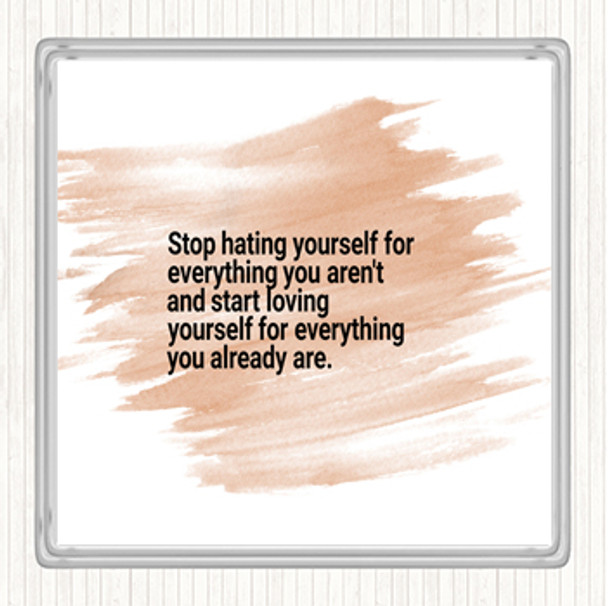 Watercolour Stop Hating Yourself Quote Drinks Mat Coaster