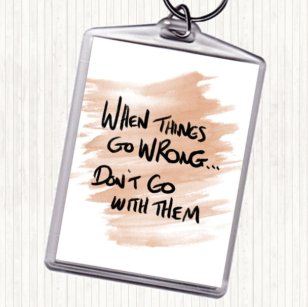 Watercolour Things Go Wrong Quote Bag Tag Keychain Keyring