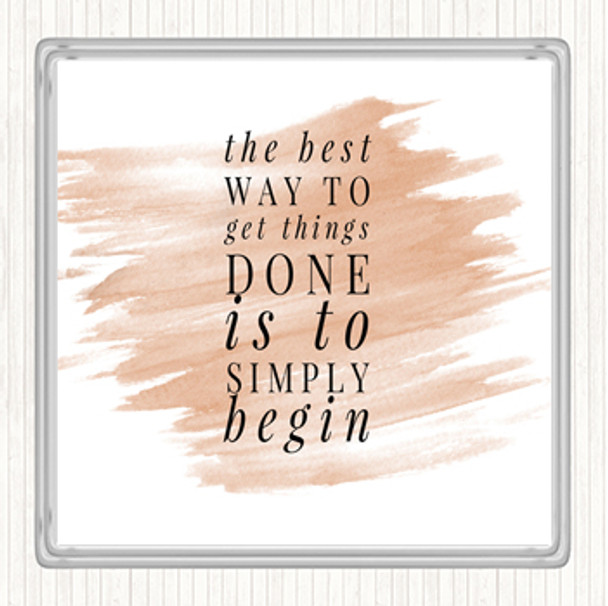 Watercolour To Get Things Done Simply Begin Quote Drinks Mat Coaster