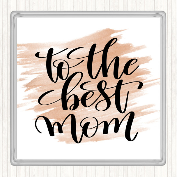 Watercolour To The Best Mom Quote Drinks Mat Coaster