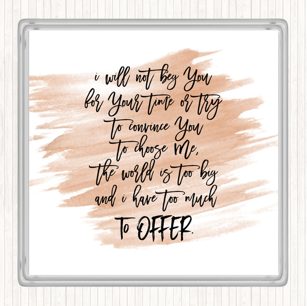 Watercolour Too Much To Offer Quote Drinks Mat Coaster