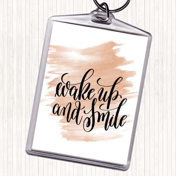 Watercolour Wake Up Smile Quote Bag Tag Keychain Keyring