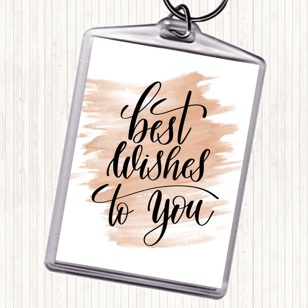 Watercolour Best Wishes To You Quote Bag Tag Keychain Keyring