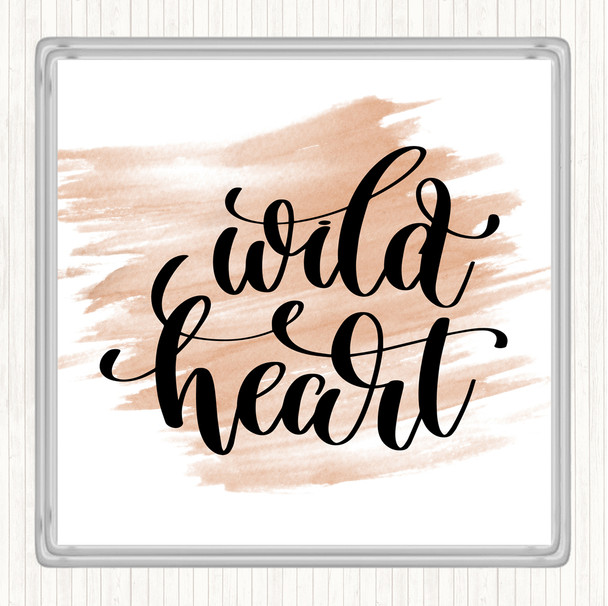 Watercolour Wild Heart Quote Drinks Mat Coaster