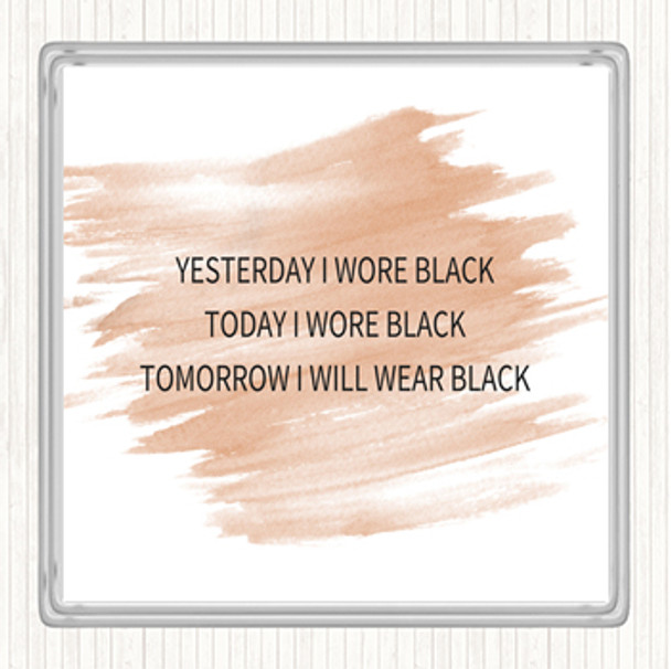 Watercolour Wore Black Quote Drinks Mat Coaster