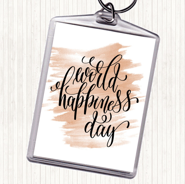 Watercolour World Happiness Day Quote Bag Tag Keychain Keyring