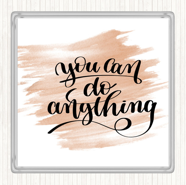 Watercolour You Can Do Anything Quote Drinks Mat Coaster