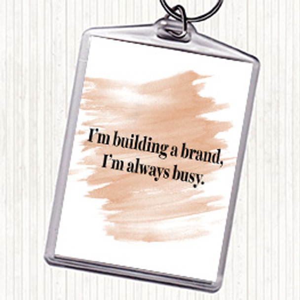 Watercolour Building A Brand Quote Bag Tag Keychain Keyring