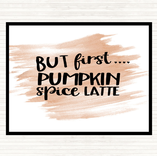 Watercolour But First Pumpkin Spice Latte Quote Dinner Table Placemat