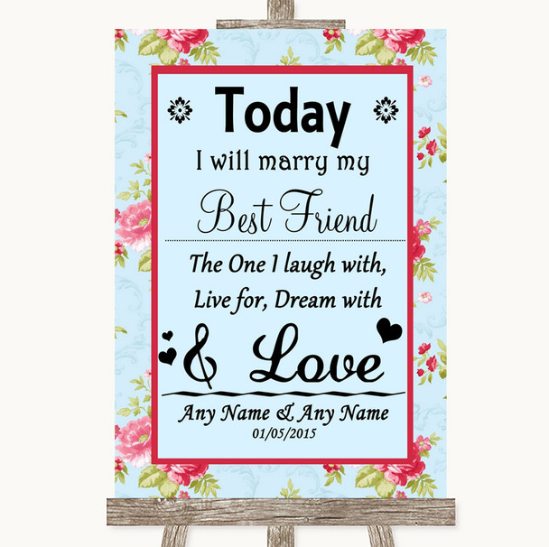 Shabby Chic Floral Today I Marry My Best Friend Personalised Wedding Sign
