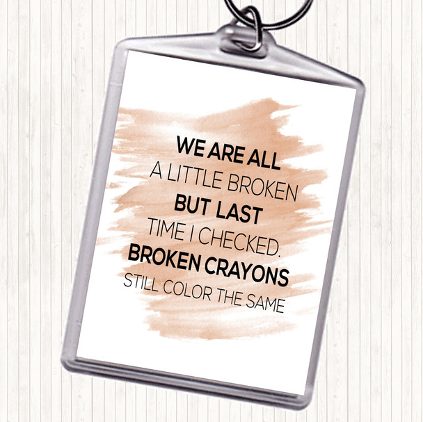 Watercolour All A Little Broken Quote Bag Tag Keychain Keyring