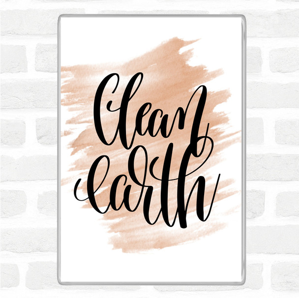 Watercolour Clean Earth Quote Jumbo Fridge Magnet