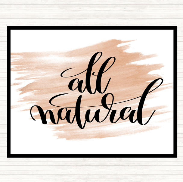 Watercolour All Natural Quote Mouse Mat Pad