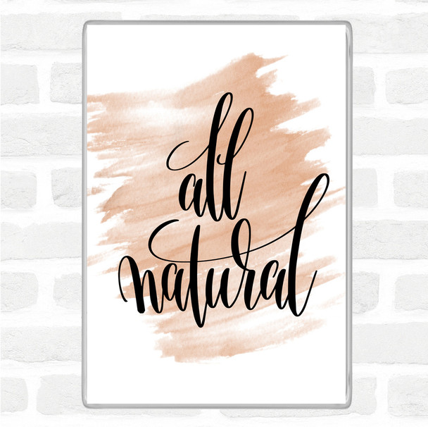 Watercolour All Natural Quote Jumbo Fridge Magnet