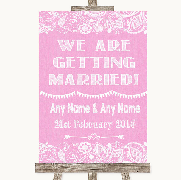 Pink Burlap and Lace We Are Getting Married Personalised Wedding Sign Pink Burlap and Lace We Are Getting Married Personalised Wedding Sign