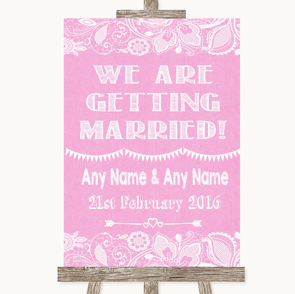 Pink Burlap & Lace We Are Getting Married Personalised Wedding Sign