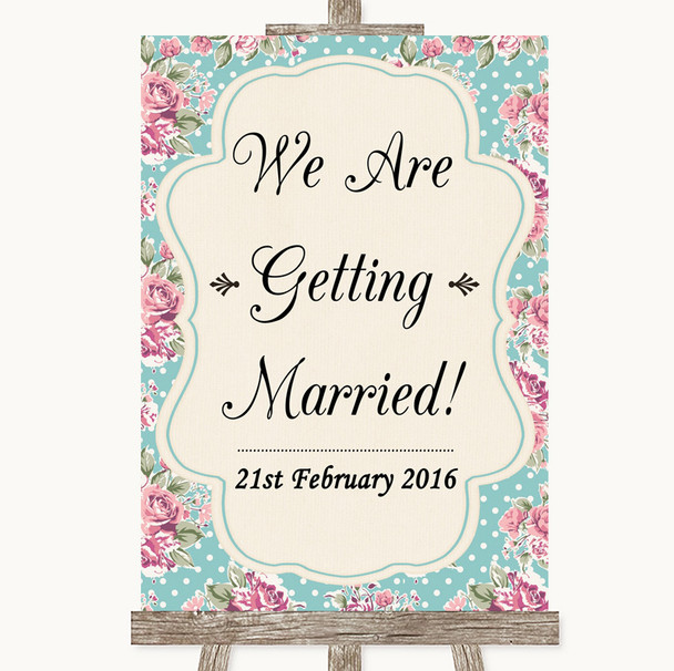Vintage Shabby Chic Rose We Are Getting Married Personalised Wedding Sign