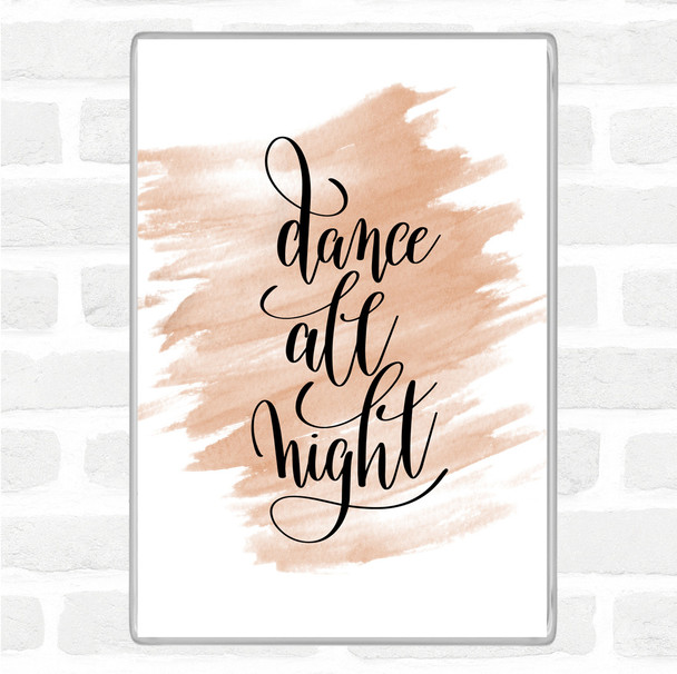 Watercolour Dance Night Quote Jumbo Fridge Magnet