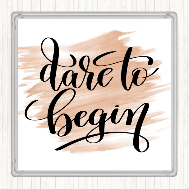 Watercolour Dare Begin Quote Drinks Mat Coaster