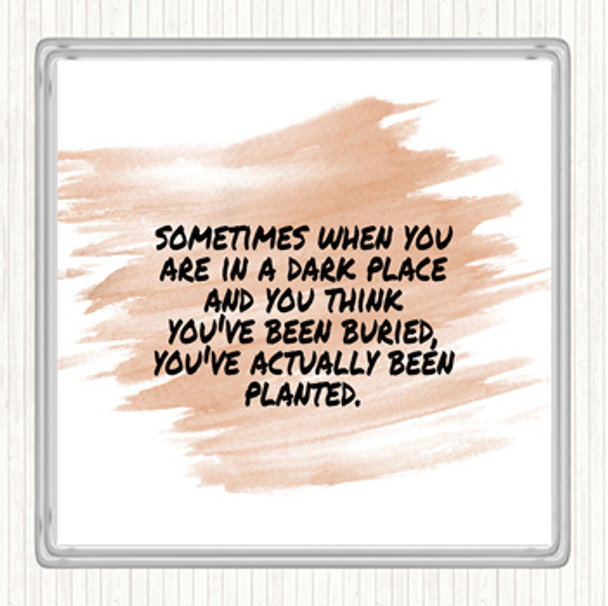 Watercolour Dark Place Quote Drinks Mat Coaster