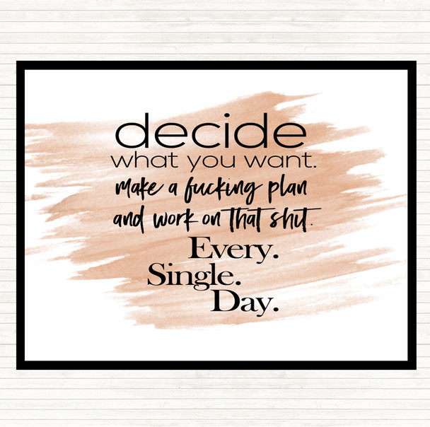 Watercolour Decide What You Want Quote Mouse Mat Pad