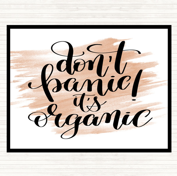Watercolour Don't Panic Its Organic Quote Mouse Mat Pad