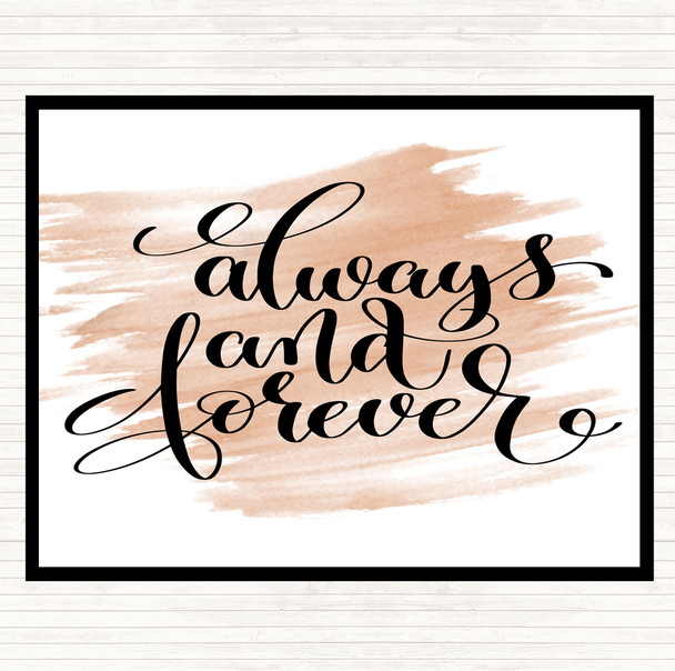 Watercolour Always And Forever Quote Mouse Mat Pad